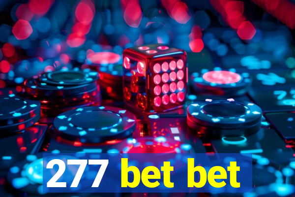 277 bet bet